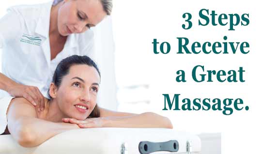 3 Steps to Receive a Great Massage